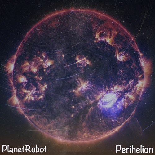 PlanetRobot-Perihelion
