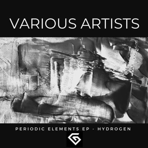 Insidion, Jay Aftermath, Proton Kid, Section 63, Sleeper Cell, X-E-Dos-Periodic Elements EP - Hydrogen