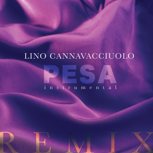 Lino Cannavacciuolo, Mario Bianco-Pesa (Mario Bianco Remix)