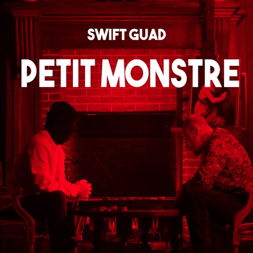 Swift Guad-Petit monstre