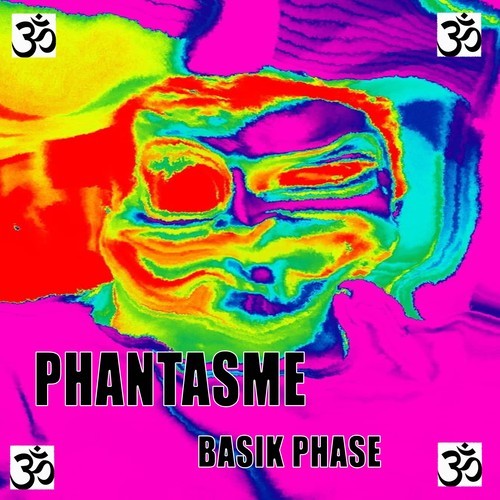 Basik Phase-Phantasme