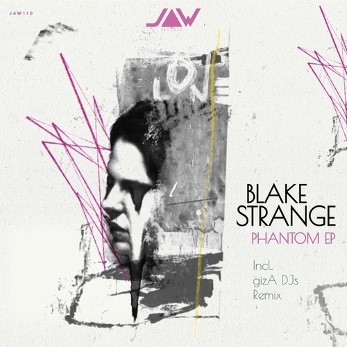 Blake Strange, Giza Djs-Phantom