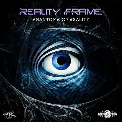 Reality Frame-Phantoms Of Reality