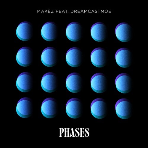 Makèz, Dreamcastmoe-Phases