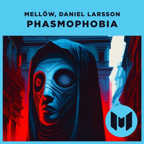 Mellow, Daniel Larsson-Phasmophobia