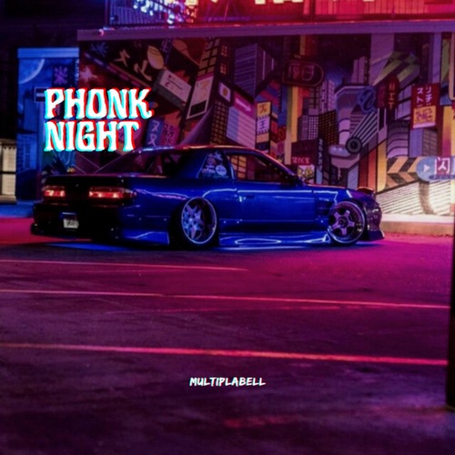 MultiPlabell-Phonk Night