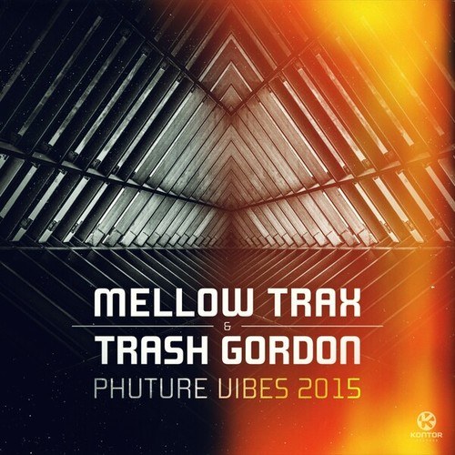 Mellow Trax, Trash Gordon-Phuture Vibes 2015
