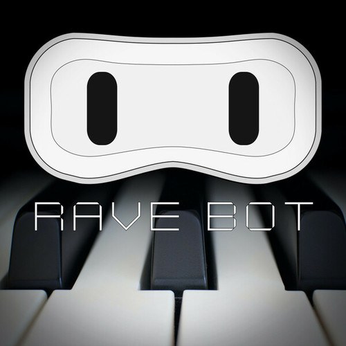 Rave Bot-Piano Attack