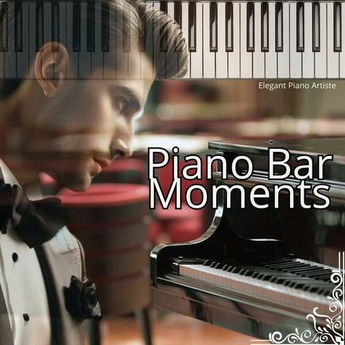 Piano Bar Moments