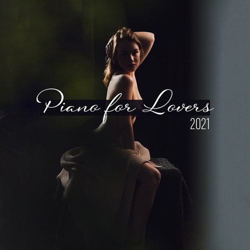 Piano for Lovers 2021