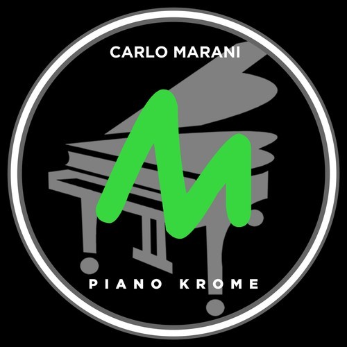 Carlo Marani-Piano Krome (Extended Mix)