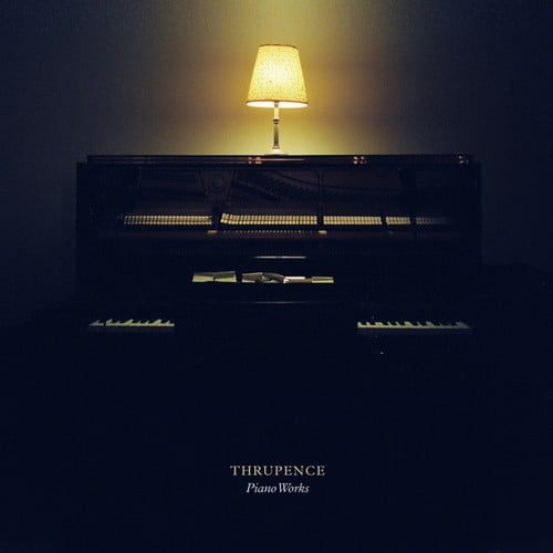 Thrupence-Piano Works