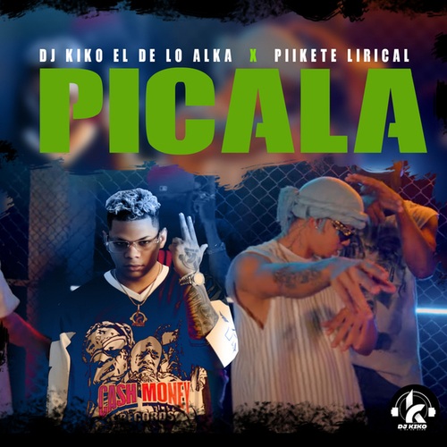 Piikete Lirical, Danger Boy, DJ Kiko El De Lo Alka-PICALA