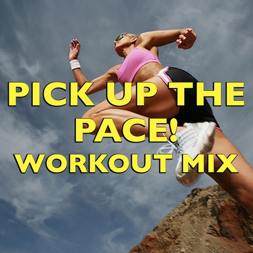 Various Artists-Pick Up The Pace! Workout Mix