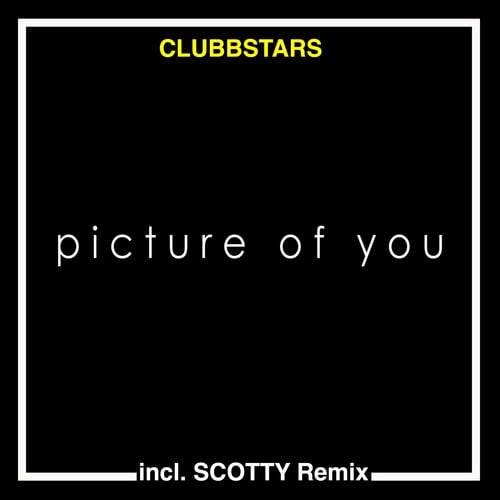 Clubbstars, Scotty-Picture of You