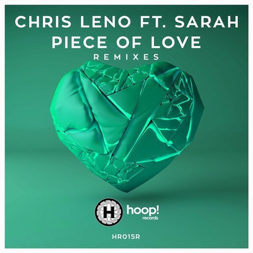 Chris Leno, Sarah, Blake Tree, Rino Esposito, Farot-Piece of Love (Remixes)