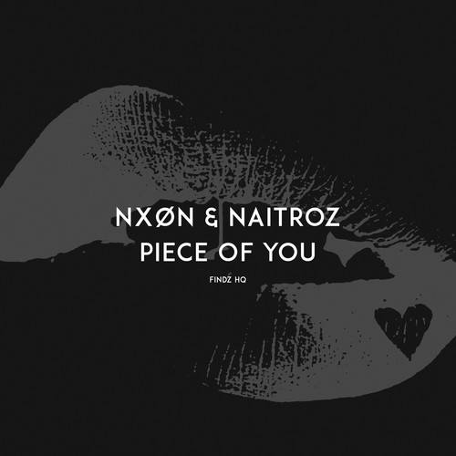 NXØN, Naitroz-Piece of You