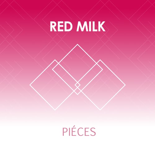 Red Milk-Piéces