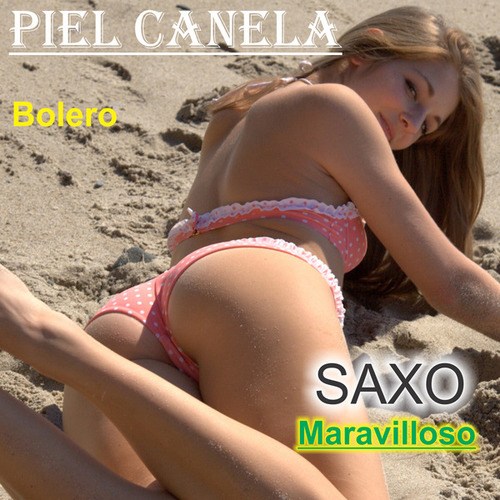 Piel Canela...bolero