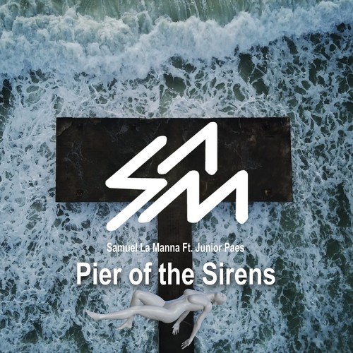Samuel La Manna, Junior Paes-Pier of the Sirens