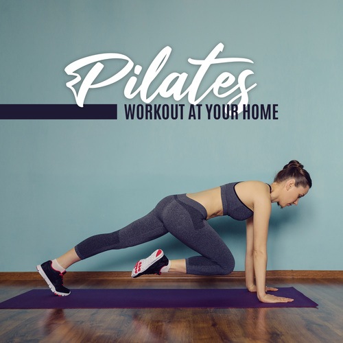 Pilates Workout at Your Home. Keep Fit Every Day with New Age Music