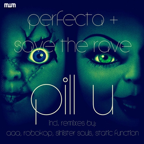 Perfecta, Save The Rave, Sinister Souls, Robokop, Static Function, AaA-Pill U