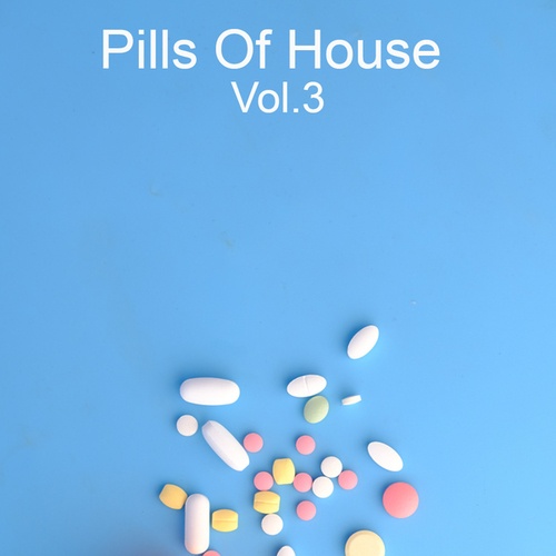 Various Artists-Pills Of House Vol.3