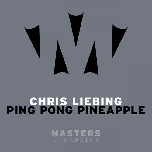 Chris Liebing, Stanny Franssen, Masters Of Disaster-Ping Pong Pineapple (Remixes)