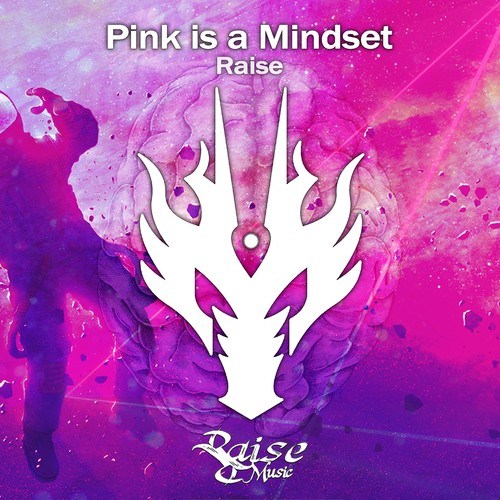 Raise-Pink Is a Mindset
