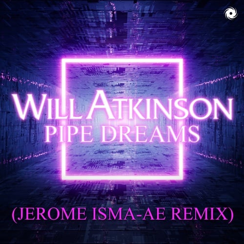 Will Atkinson, Jerome Isma-Ae-Pipe Dreams