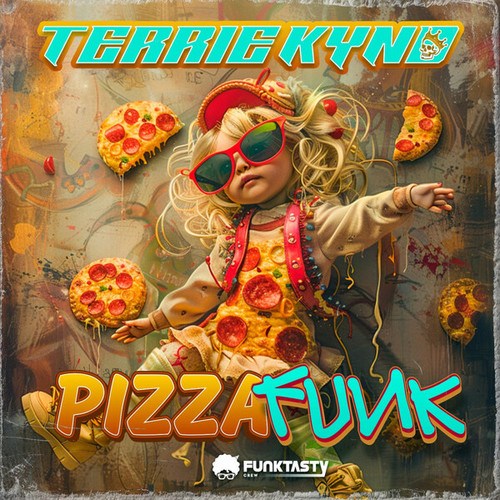 Terrie Kynd-Pizza Funk