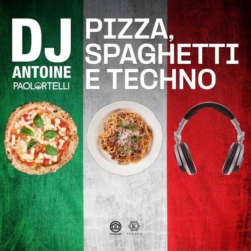 dj antoine, Paolo Ortelli-Pizza, Spaghetti e Techno