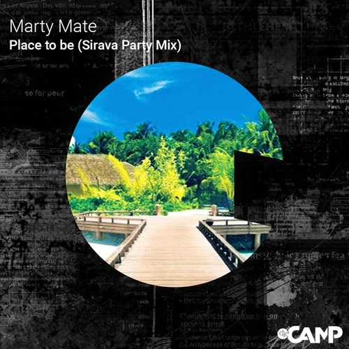 Marty Mate-Place to be