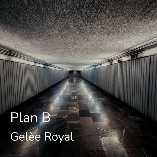 Gelèe Royal, DJ Sweece-Plan B