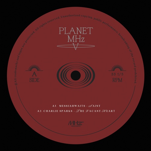 Messiahwaits, Charlie Sparks (UK), Maxx Rossi, Aahan-Planet MHz V