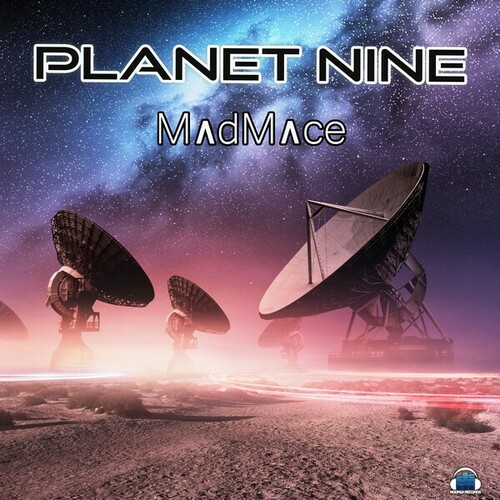 Madmace-Planet Nine