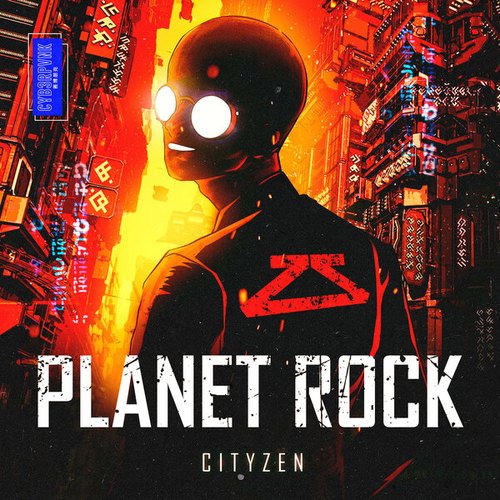 Cityzen-Planet Rock