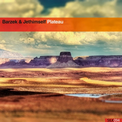 Barzek, Jethimself-Plateau