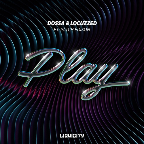Dossa & Locuzzed, Patch Edison-Play