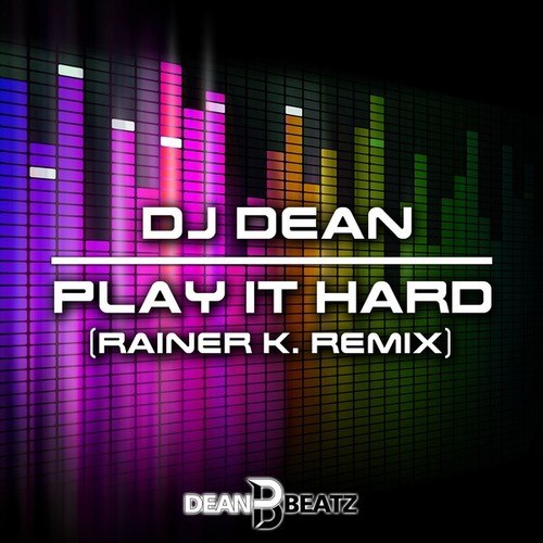 Play It Hard (Rainer K. Remix)