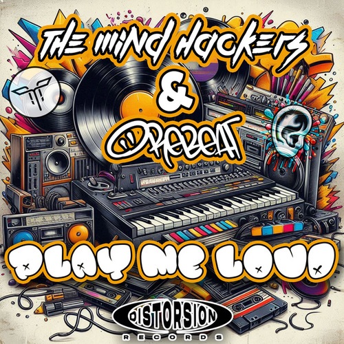 The Mind Hackers, Orebeat-Play Me Loud