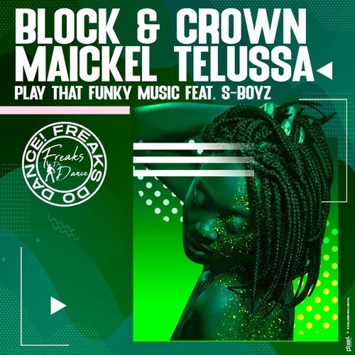 Maickel Telussa, S-Boyz, Block & Crown-Play That Funky Music