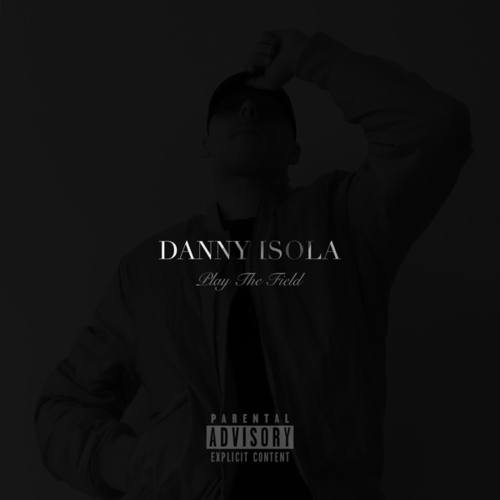 Danny Isola-Play The Field