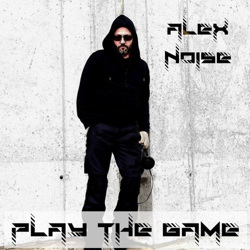 Alex Noise-Play the Game