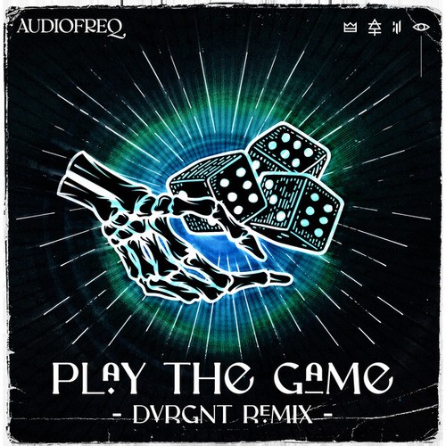 Audiofreq-Play The Game (DVRGNT Remix)