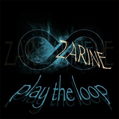 Zarine-Play the Loop