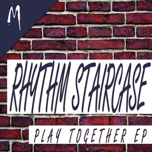 Rhythm Staircase, Melodymann-Play Together EP