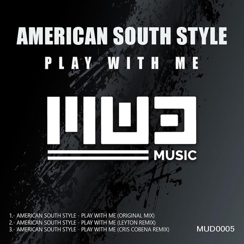 American South Style, Leyton, Cris Cobeña-Play with Me