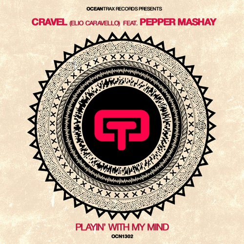 CRAVEL (Elio Caravello), Pepper Mashay-Playin' With My Mind
