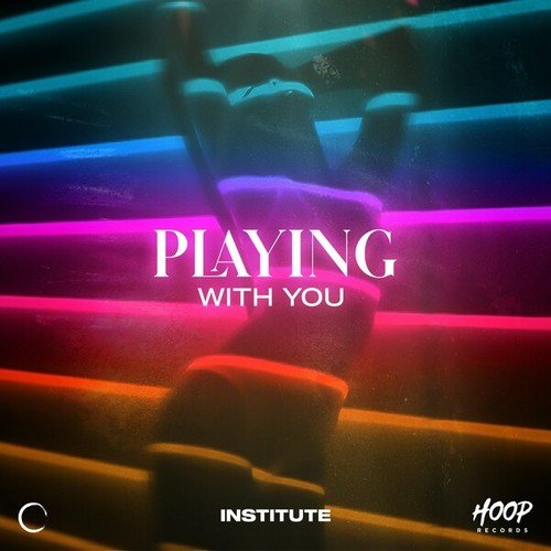 Institute-Playing with You